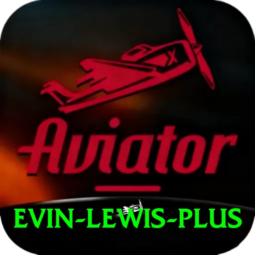 evin lewis Premium Casino App - 2