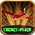 trout Mega Rewards